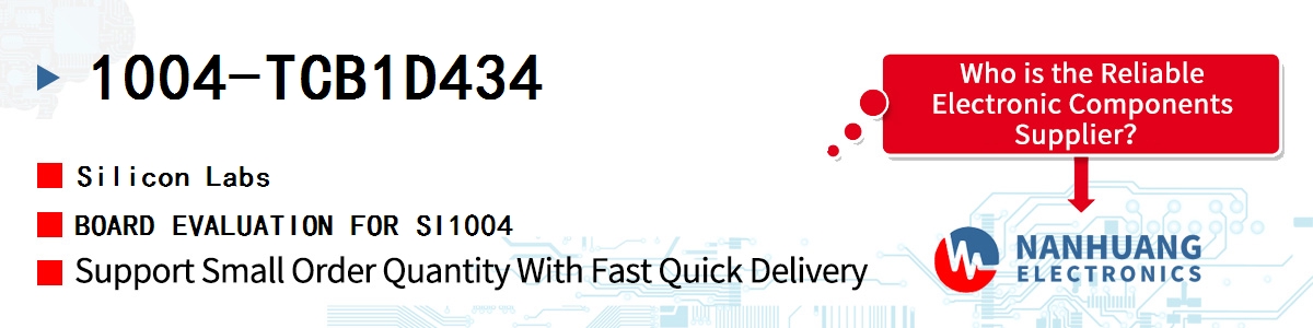 1004-TCB1D434 Silicon Labs BOARD EVALUATION FOR SI1004