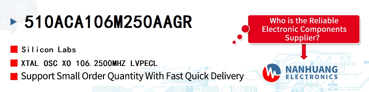 510ACA106M250AAGR Silicon Labs XTAL OSC XO 106.2500MHZ LVPECL