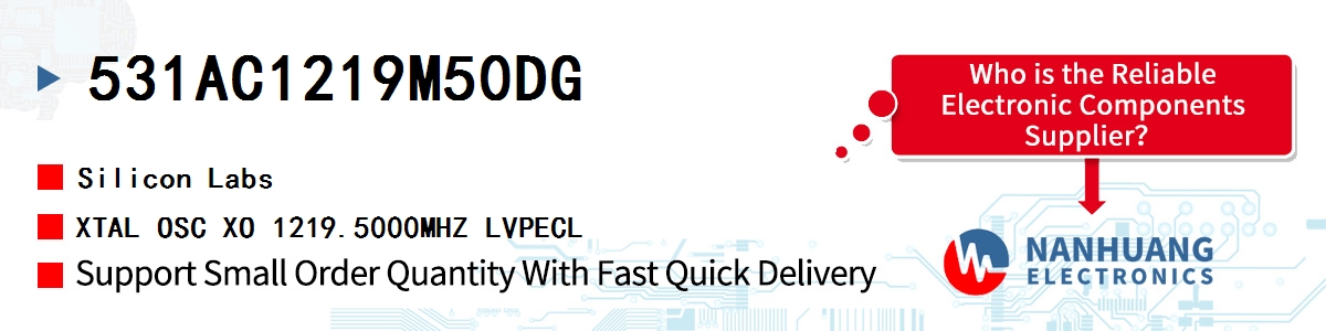 531AC1219M50DG Silicon Labs XTAL OSC XO 1219.5000MHZ LVPECL