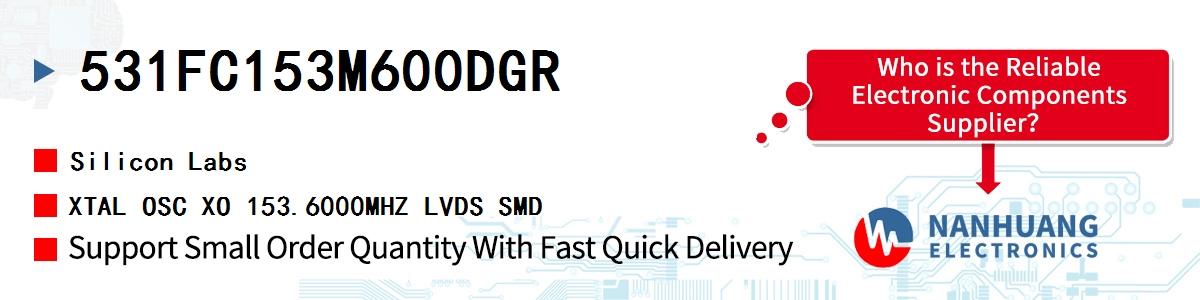 531FC153M600DGR Silicon Labs XTAL OSC XO 153.6000MHZ LVDS SMD