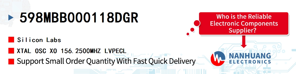 598MBB000118DGR Silicon Labs XTAL OSC XO 156.2500MHZ LVPECL