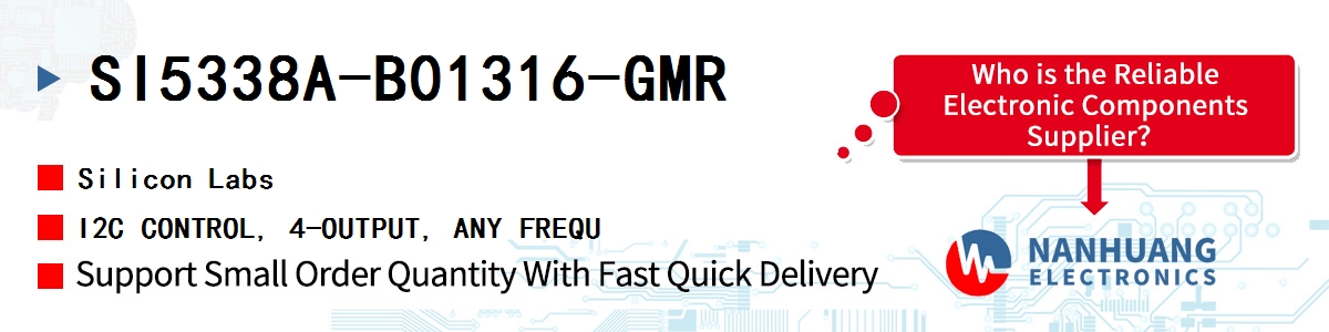 SI5338A-B01316-GMR Silicon Labs I2C CONTROL, 4-OUTPUT, ANY FREQU