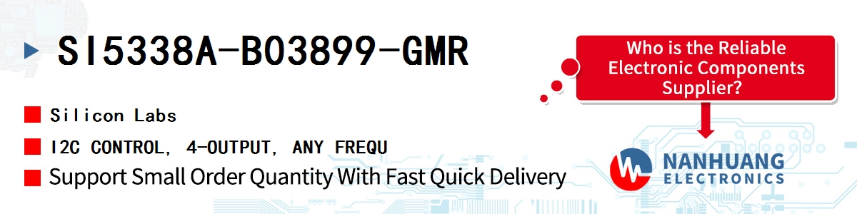 SI5338A-B03899-GMR Silicon Labs I2C CONTROL, 4-OUTPUT, ANY FREQU