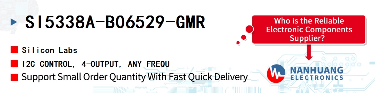 SI5338A-B06529-GMR Silicon Labs I2C CONTROL, 4-OUTPUT, ANY FREQU