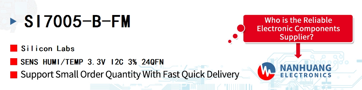 SI7005-B-FM Silicon Labs SENS HUMI/TEMP 3.3V I2C 3% 24QFN