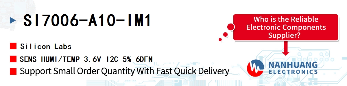 SI7006-A10-IM1 Silicon Labs SENS HUMI/TEMP 3.6V I2C 5% 6DFN