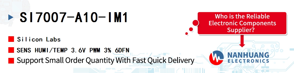 SI7007-A10-IM1 Silicon Labs SENS HUMI/TEMP 3.6V PWM 3% 6DFN